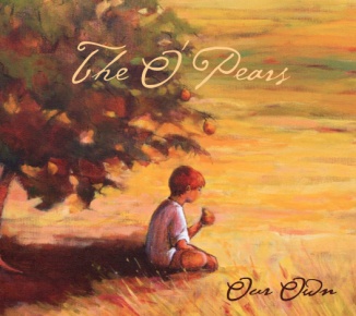 The O'Pears - Our Own 